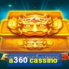 a360 cassino