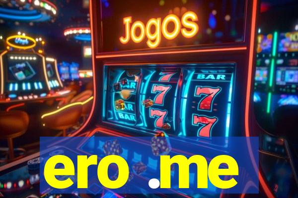 ero .me