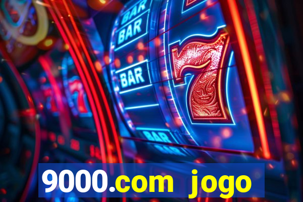 9000.com jogo cassino baixar