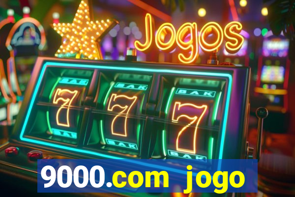 9000.com jogo cassino baixar