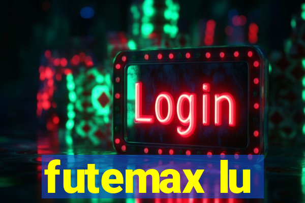 futemax lu