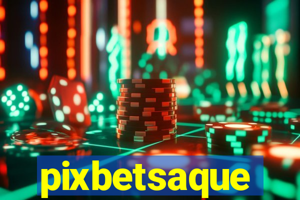 pixbetsaque