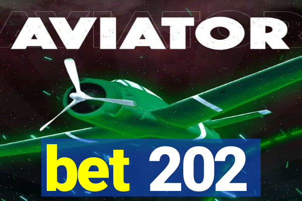 bet 202