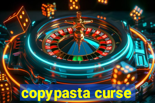 copypasta curse