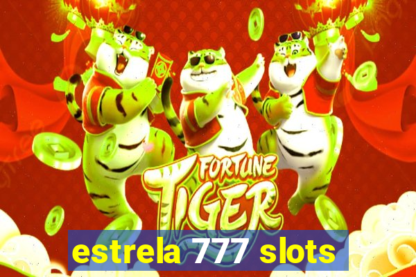 estrela 777 slots