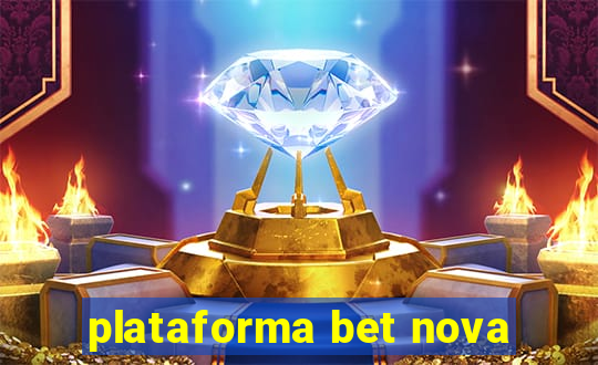 plataforma bet nova