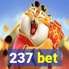 237 bet