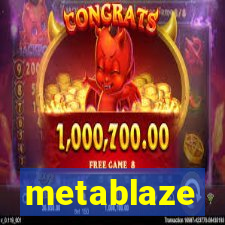 metablaze