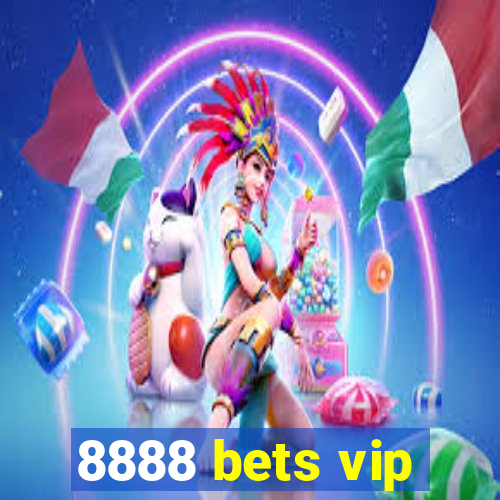 8888 bets vip