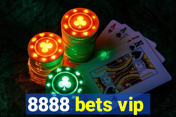 8888 bets vip