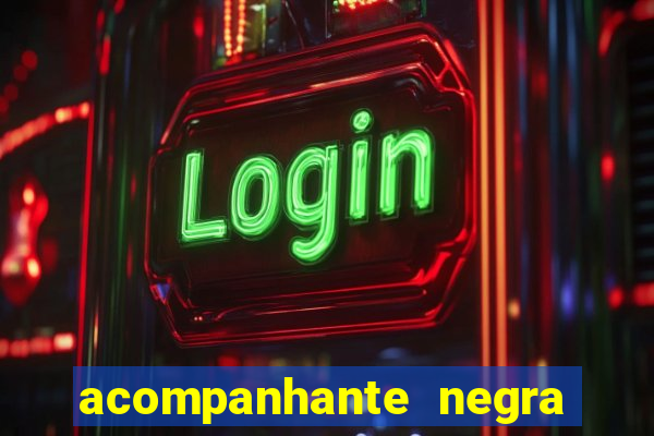 acompanhante negra sao paulo