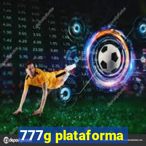 777g plataforma