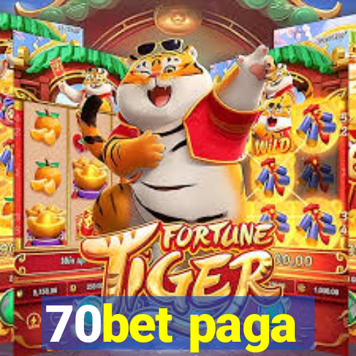 70bet paga