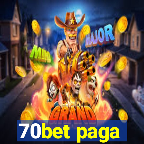 70bet paga