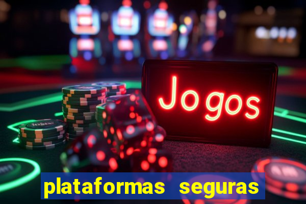 plataformas seguras de jogos