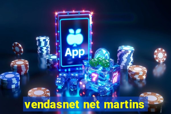 vendasnet net martins