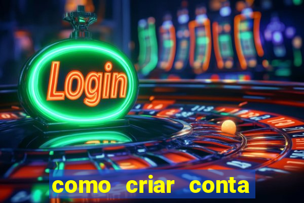 como criar conta nova em plataforma de jogos