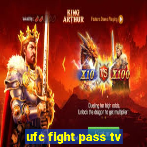 ufc fight pass tv