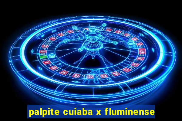 palpite cuiaba x fluminense