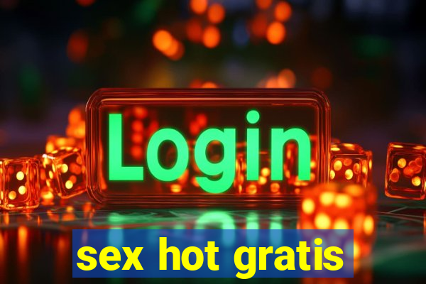 sex hot gratis