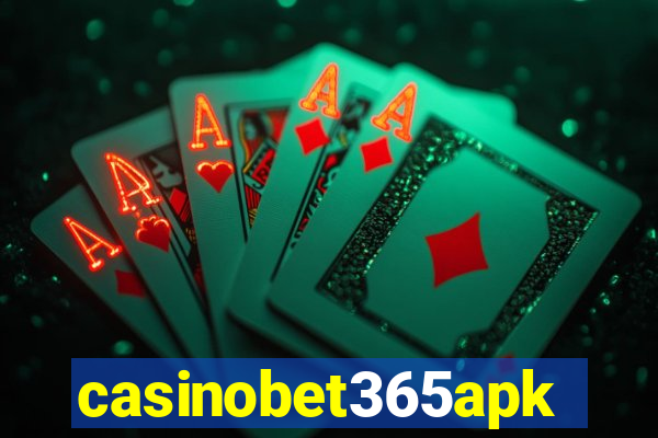 casinobet365apk