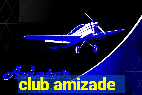 club amizade