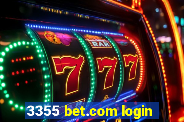 3355 bet.com login