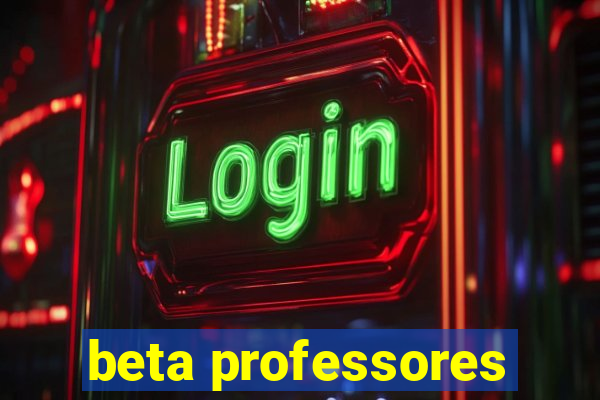 beta professores