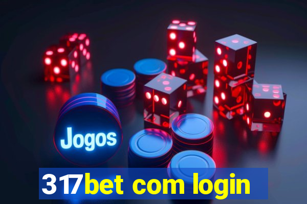 317bet com login