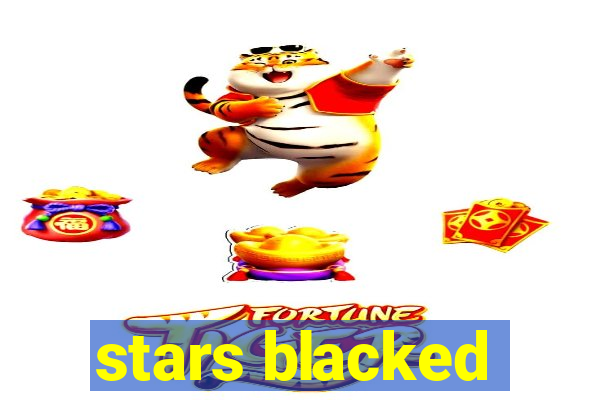 stars blacked