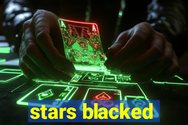 stars blacked