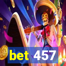 bet 457