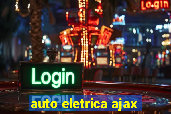 auto eletrica ajax