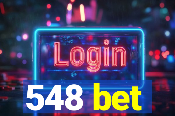 548 bet