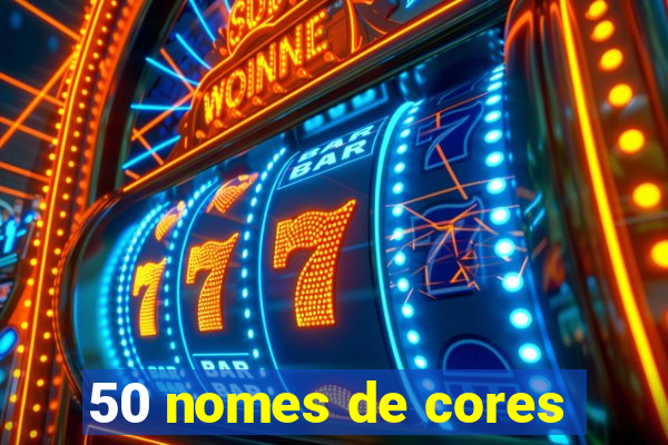 50 nomes de cores