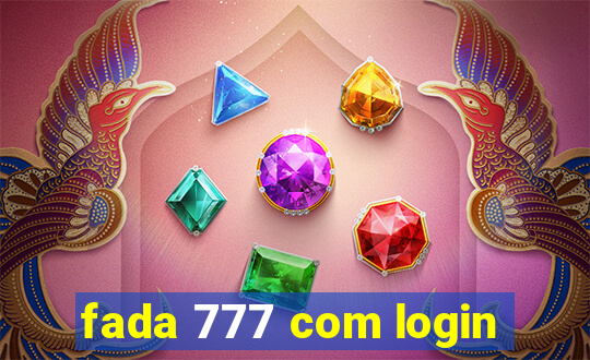 fada 777 com login