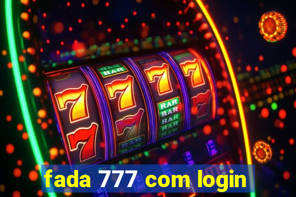 fada 777 com login