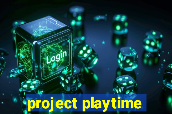 project playtime