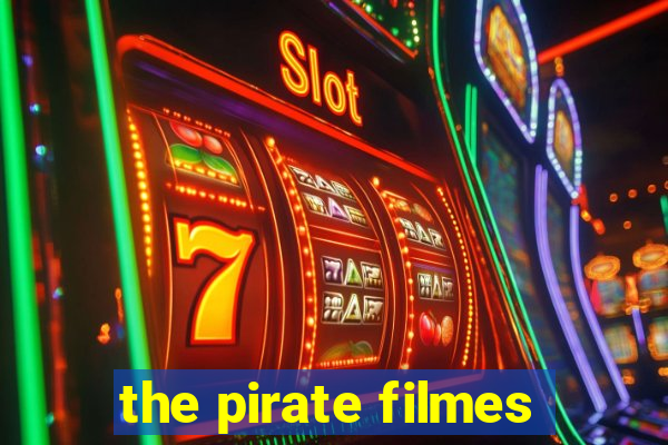 the pirate filmes