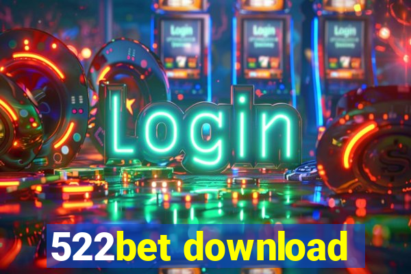 522bet download