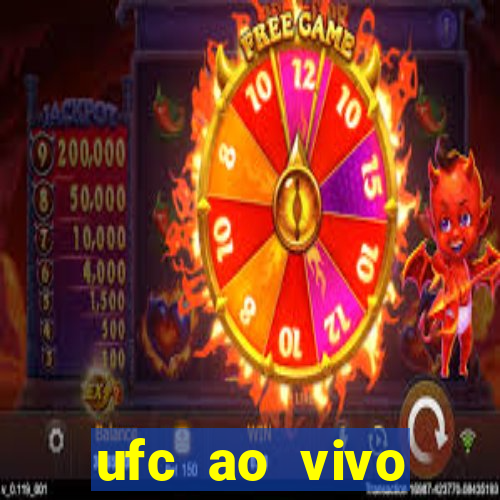 ufc ao vivo assistir online