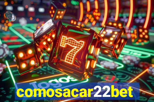 comosacar22bet