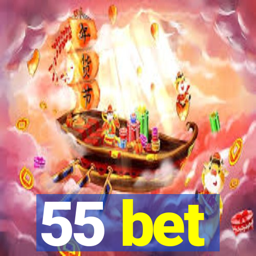 55 bet