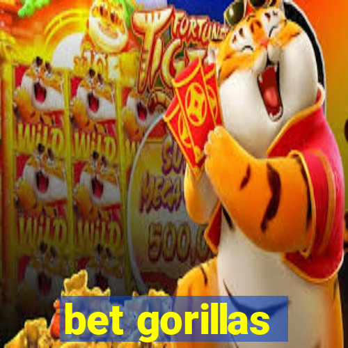 bet gorillas