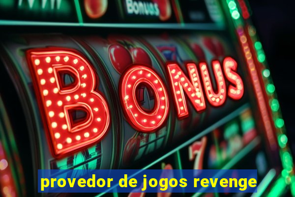 provedor de jogos revenge