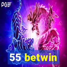 55 betwin