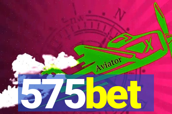 575bet