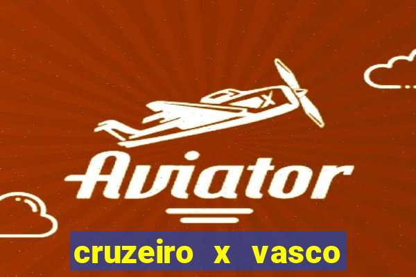 cruzeiro x vasco da gama multicanais