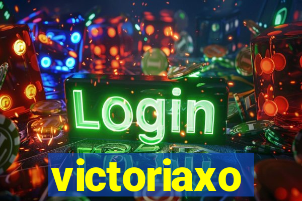 victoriaxo