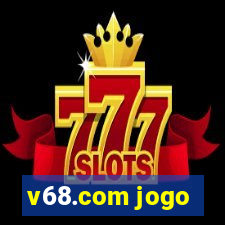 v68.com jogo